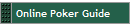 Online Poker Guide