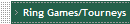 Ring Games/Tourneys