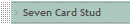 Seven Card Stud
