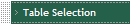 Table Selection