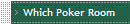 Which Poker Room